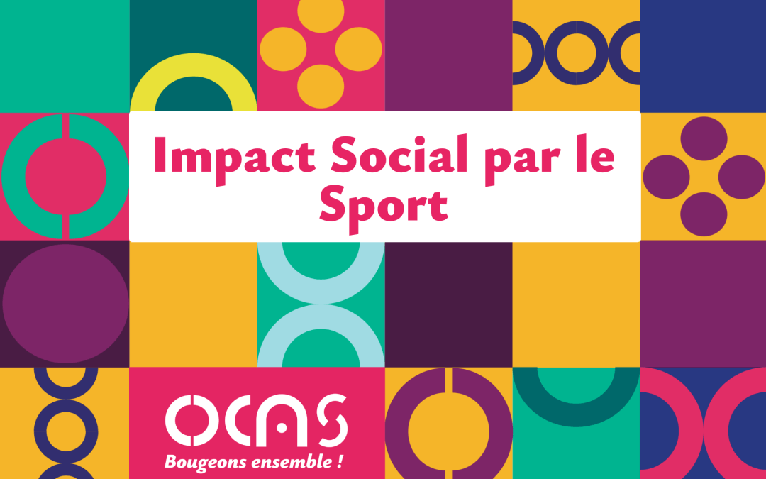 L’OCAS rejoint le collectif Impact Social par le Sport